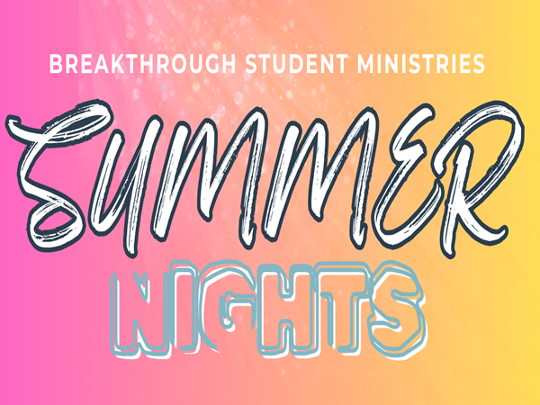 Breakthrough Summer Nights